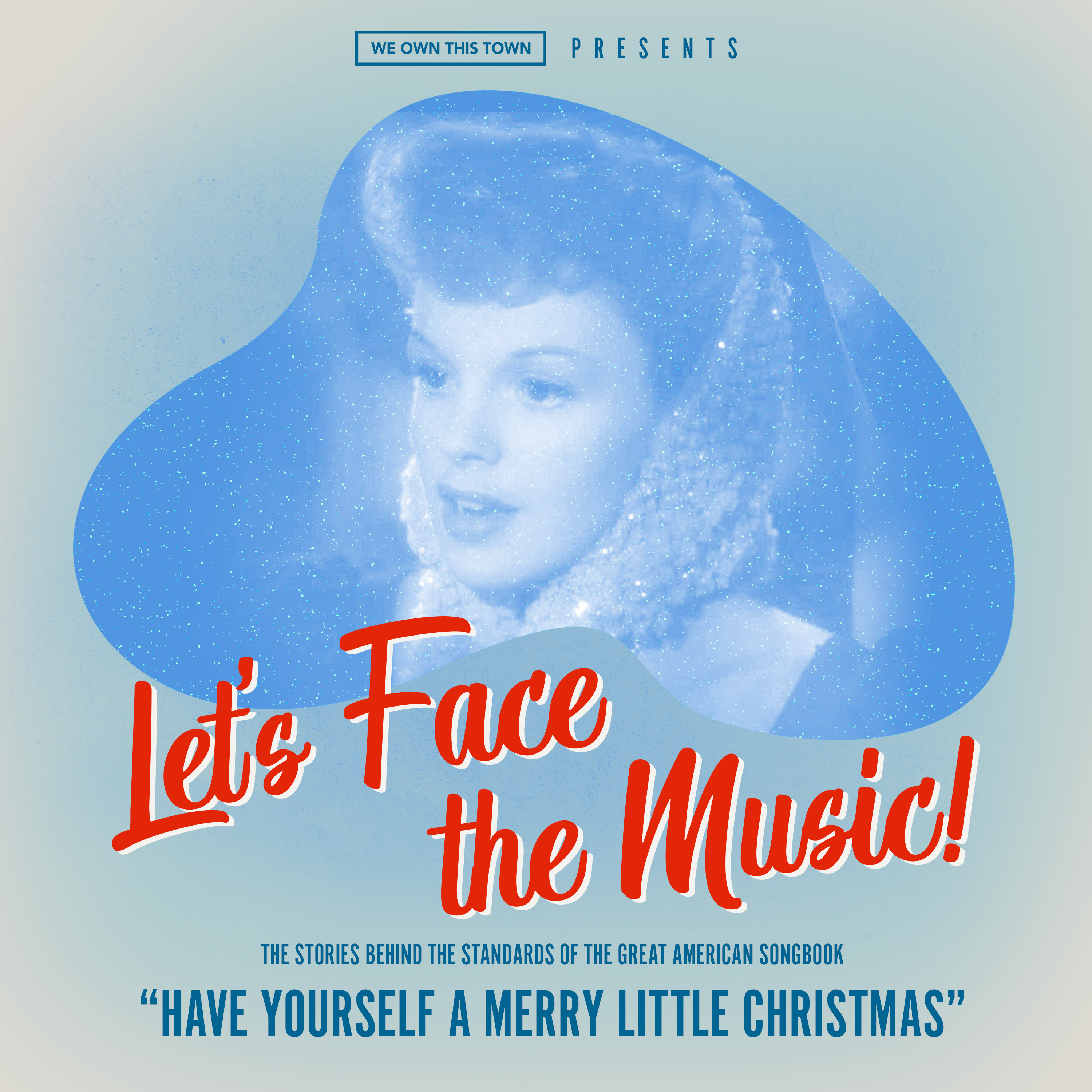 “Have Yourself a Merry Little Christmas”